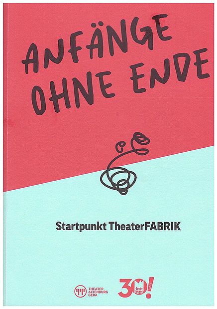 Heft zu 30 Jahre Theaterfabrik
